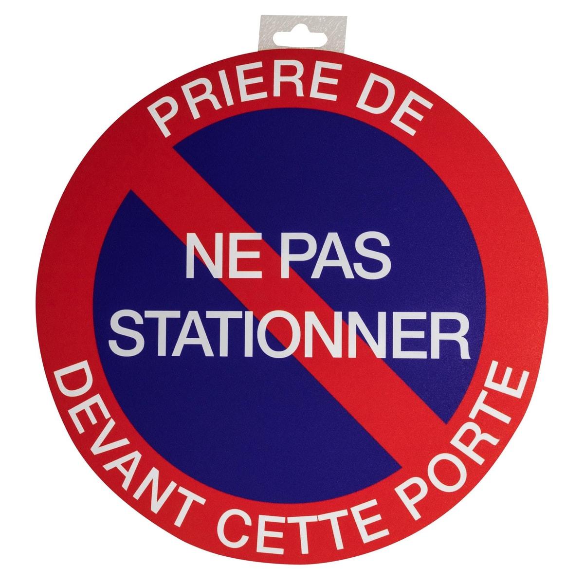 Panneau « Prière de ne pas stationner devant cette porte » EXACOMPTA 67102E, rond rouge et bleu